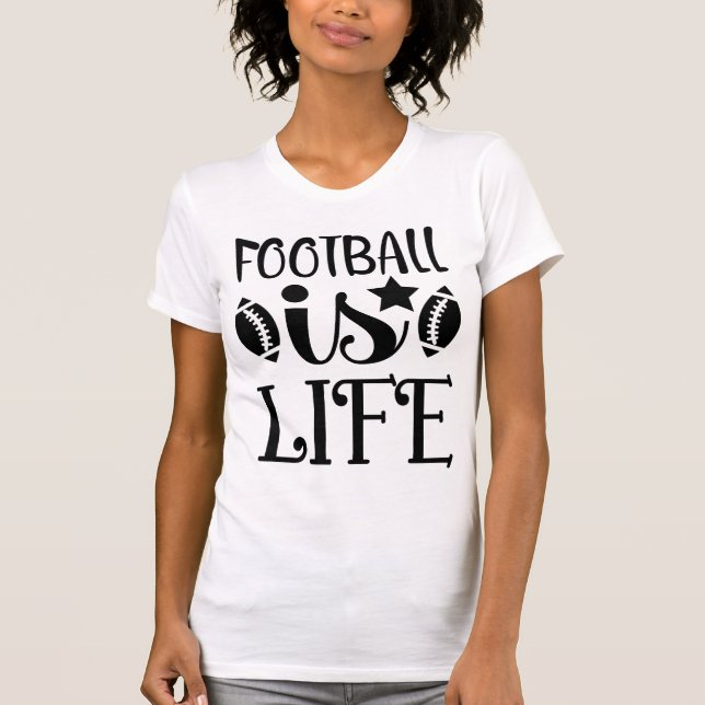 Camiseta Football Is Life American Football Game Passion (Frente)