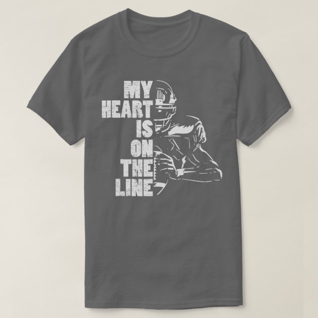 Camiseta Football My Heart Is On The Line Offensive Lineman (Frente do Design)