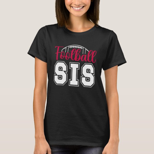 Camiseta Football Sis Football Sister Of A Football Player (Frente)