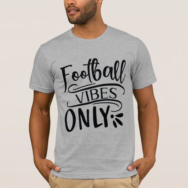 Camiseta Football Vibes Only (Frente)