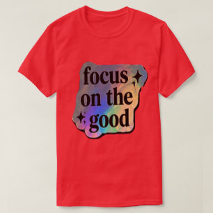 Camiseta Foque no Bem – Afirmação Positiva
