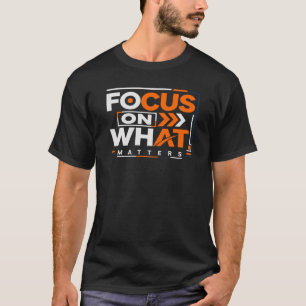 Camiseta Foque no que Importa – Motivacional Inspirador