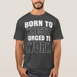 Camiseta For All Wrestlers And Wrestling Lovers Wrestling 1