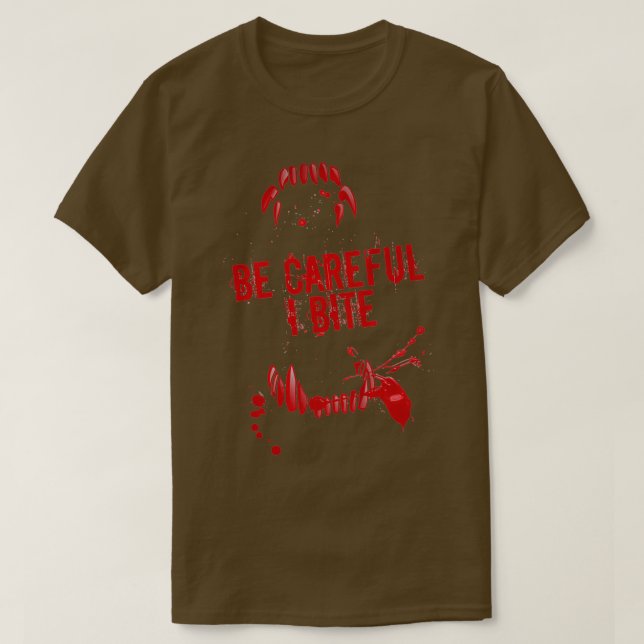 Camiseta For Be Careful I Bite Werewolfdon Make This Redhea (Frente do Design)