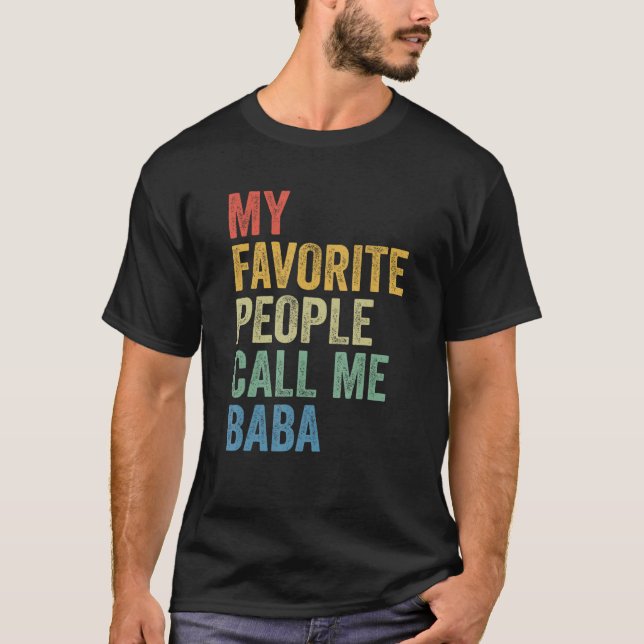 Camiseta For Dad My Favorite People Call Me Baba (Frente)