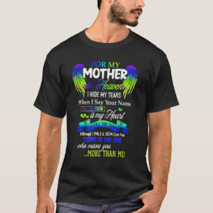 Camiseta For My Mom In Heaven Thank You Mom For The Memori