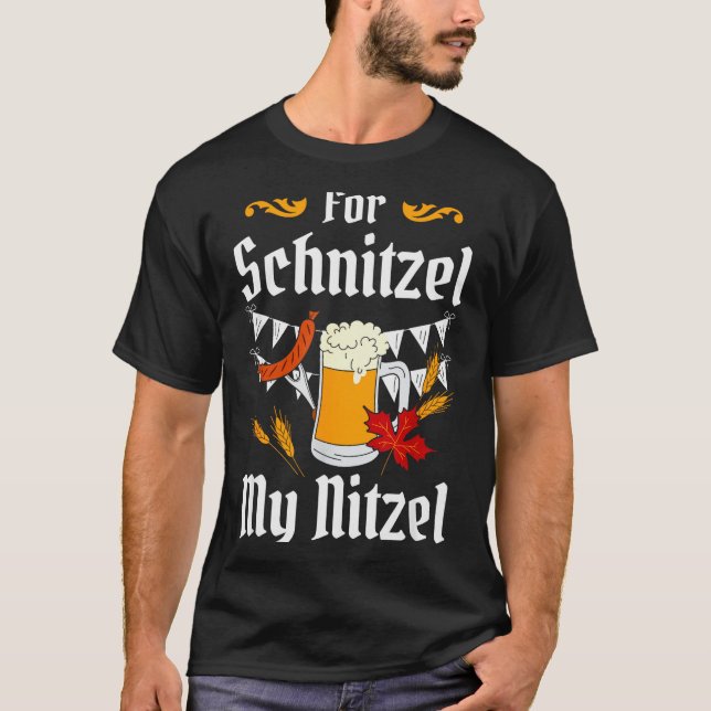 Camiseta For Schnitzel My Nitzel Festival Beer German  (Frente)