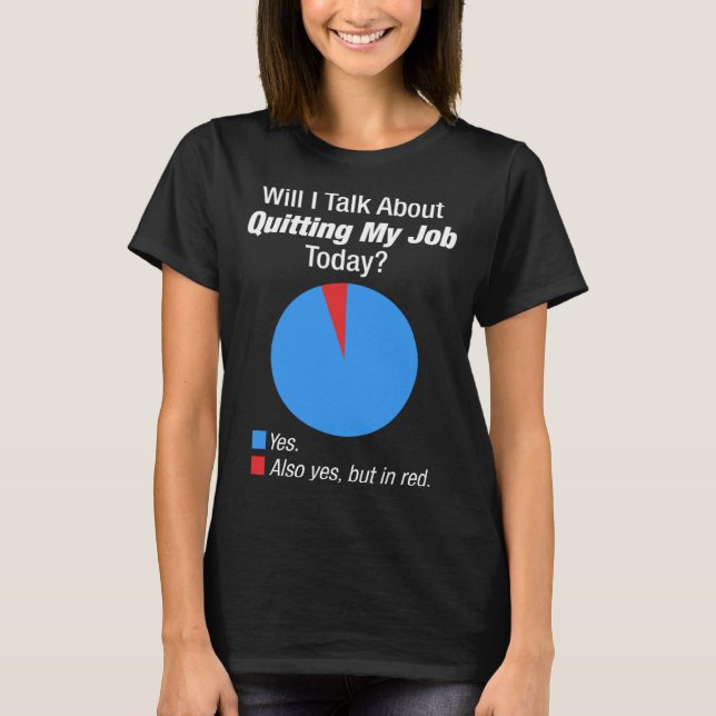 Camiseta For Someone Who Wants To Quit Their Job (Frente)
