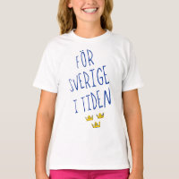 För Sverige i Tiden Camiseta, Suecia Motto