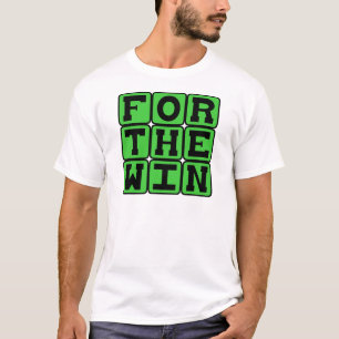 Camiseta For The Win, FTW Internet Meme