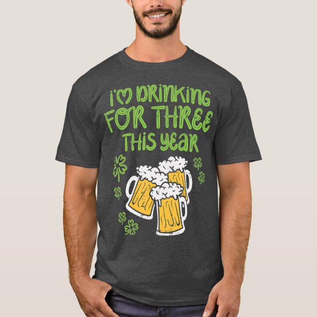 Camiseta For Three Im Drinking St Patricks Day Men Dad (Frente)