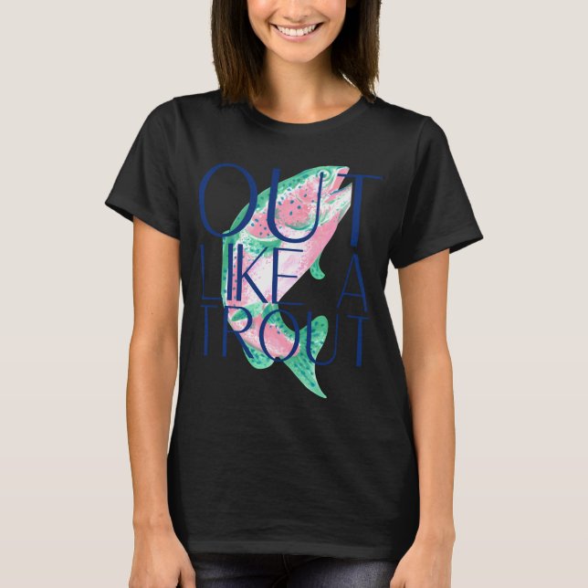 Camiseta Fora Como Uma Truta (Frente)