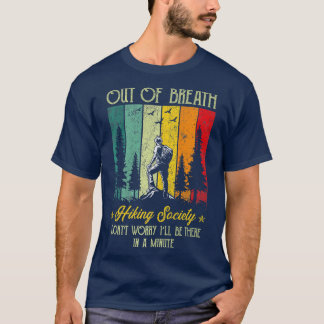 Camiseta Fora Da Breath Hiking Society Não Se Preocupe Que