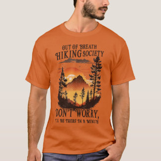 Camiseta Fora Da Breath Hiking Society Não Se Preocupe Que