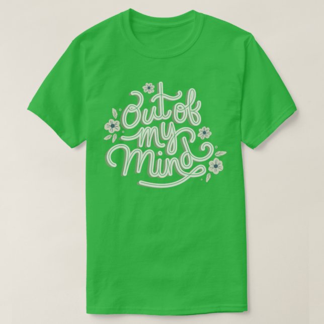 Camiseta Fora de minha mente (Frente do Design)