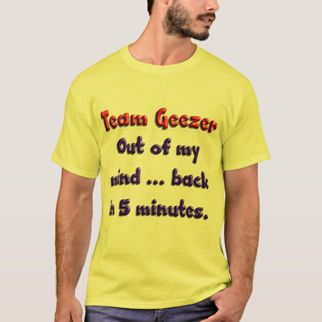 Camiseta Fora de minha mente… traseira em 5 minutos (Frente)