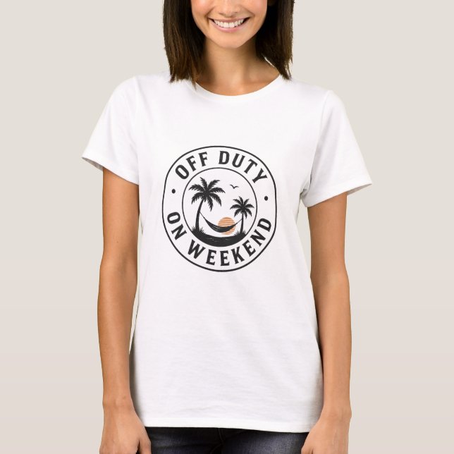 Camiseta Fora de Serviço no Fim de Semana Emblema de Relaxa (Frente)