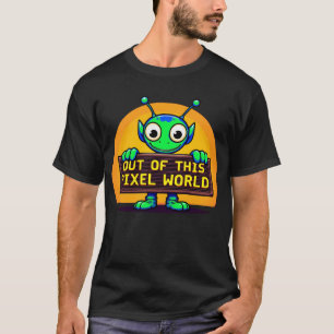 Camiseta Fora deste mundo dos pixéis - Presentes de Alieníg