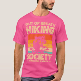 Camiseta Fora Do Breath Hiking Society Esteja Lá Em Um Minu