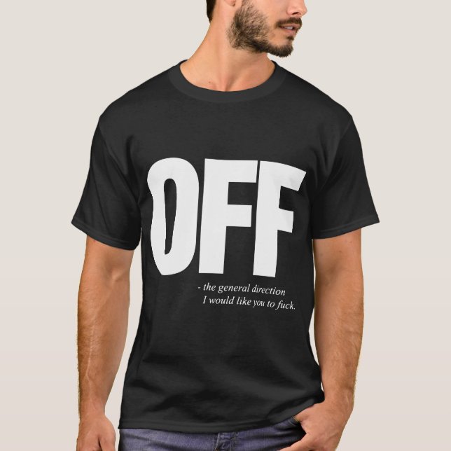 Camiseta Fora dos t-shirt ofensivos engraçados da ofensiva (Frente)