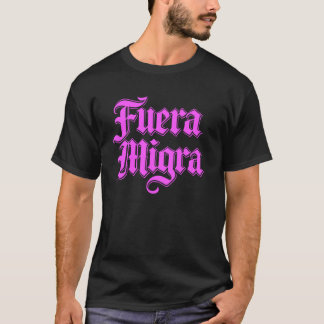 Camiseta Fora Migra México Imigração Mexicana Chicano Ato