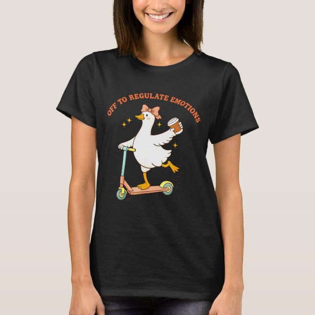 Camiseta Fora para regular emoções pateta de ganso scooter (Frente)