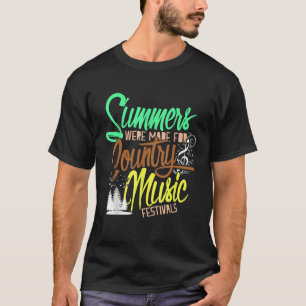 Camiseta Foram Feitos Verões Para Festivais De Música Por P