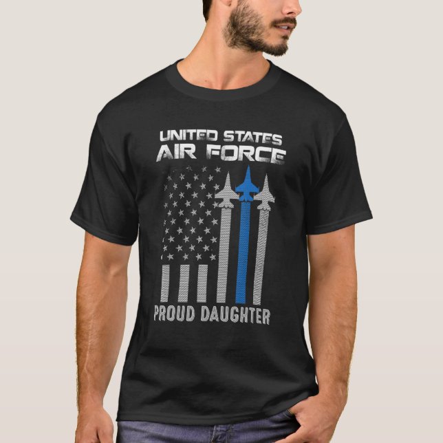 Camiseta Força Aérea Americana Filha Orgulhosa E Orgulhosa  (Frente)