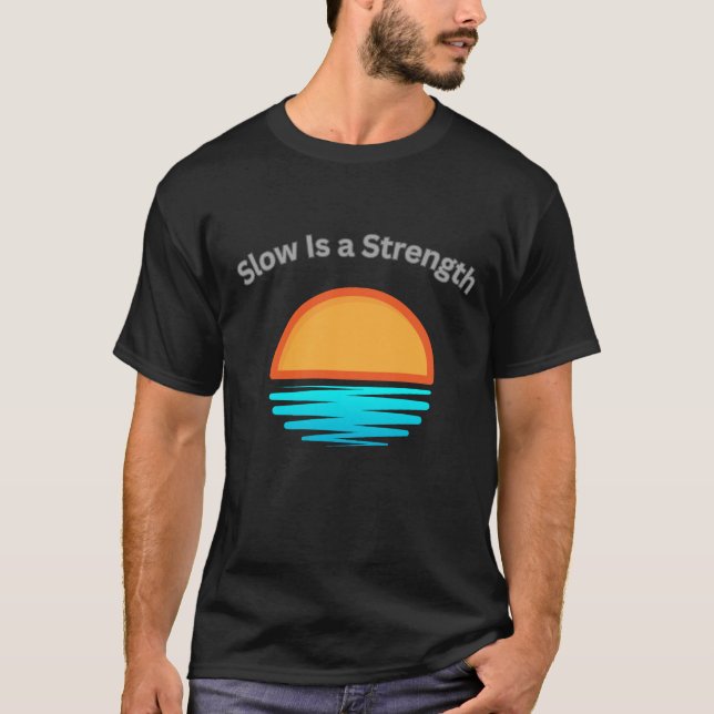 Camiseta Força é Ser Lento Gráfico de Mentalidade Costeira (Frente)