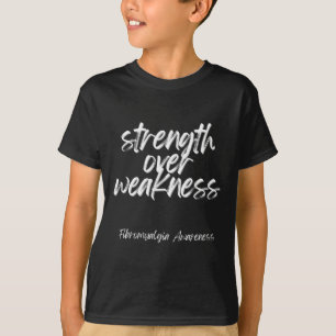Camiseta Força sobre Fraqueza - Fibromialgia Sensibilização