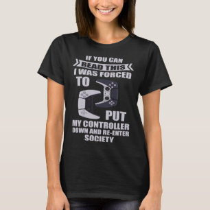 Camiseta Forçado A Abaixar O Controlador E Reentrar Na Soci
