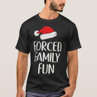 Camiseta Forçado Diversão Familiar Sarcástico Natal
