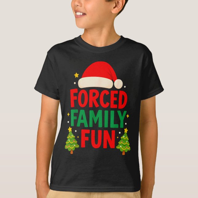 Camiseta Forced Family Fun 2025 Sarcastic Family Matching C (Frente)