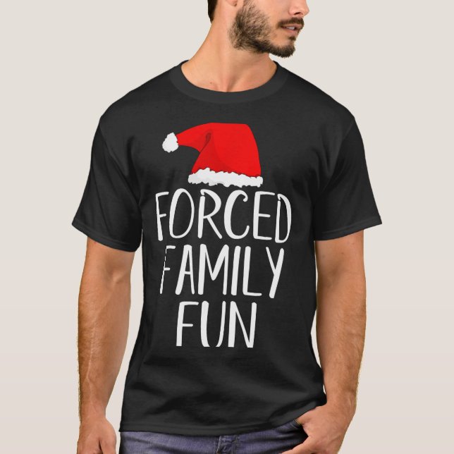 Camiseta Forced Family Fun Sarcastic Christmas Eve  (Frente)
