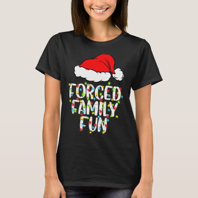Camiseta Forced Family Fun Sarcastic Christmas Funny Gift  (Frente)