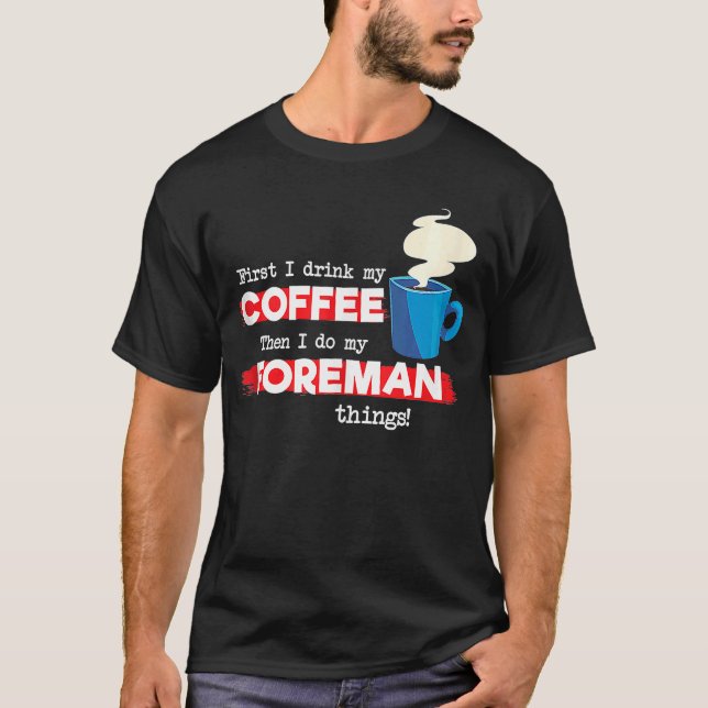 Camiseta Foreman e Café Apreciação Dizendo (Frente)
