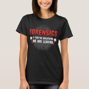Camiseta Forensic Science Funny Crime Scene Evidence DNA Cr