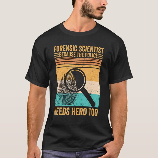 Camiseta Forensic Scientist Police Hero Forensics Evidence  (Frente)
