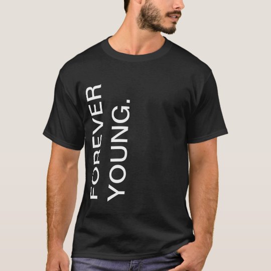 Camiseta Forever Young