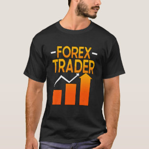 Camiseta Forex Trader Foreign Exchange Investor