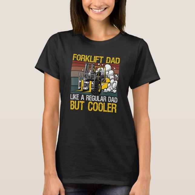Camiseta Forklift Dad Design For A Warehouse Forklift Opera (Frente)
