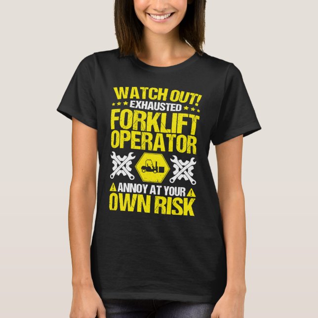Camiseta Forklift Driver Own Risk Forklift Operator (Frente)