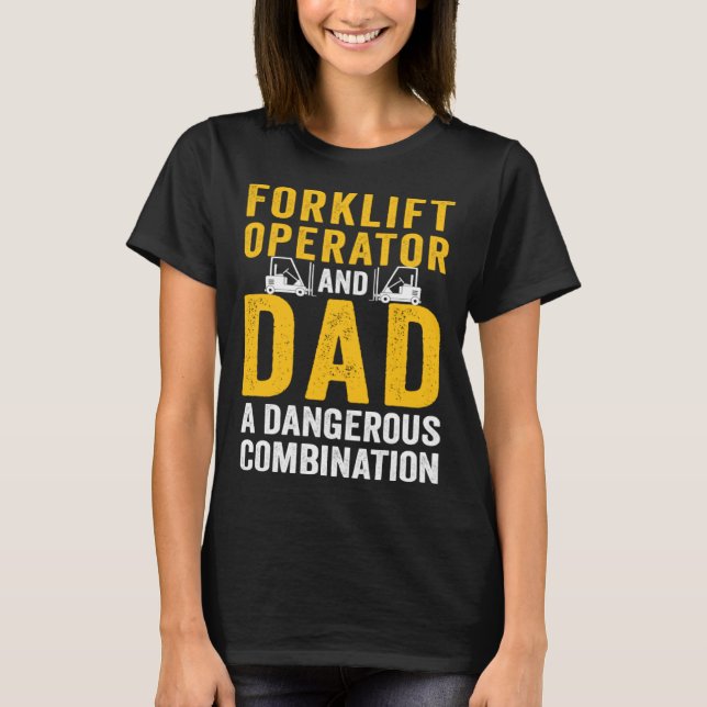 Camiseta Forklift Operator Dad Truck Driver Combination (Frente)