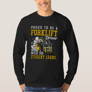 Camiseta Forklift Operator Proud To Be A Forklift Driver