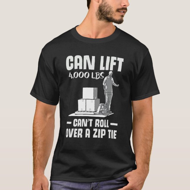 Camiseta forklift user pallet truck cant govover it warehoi (Frente)