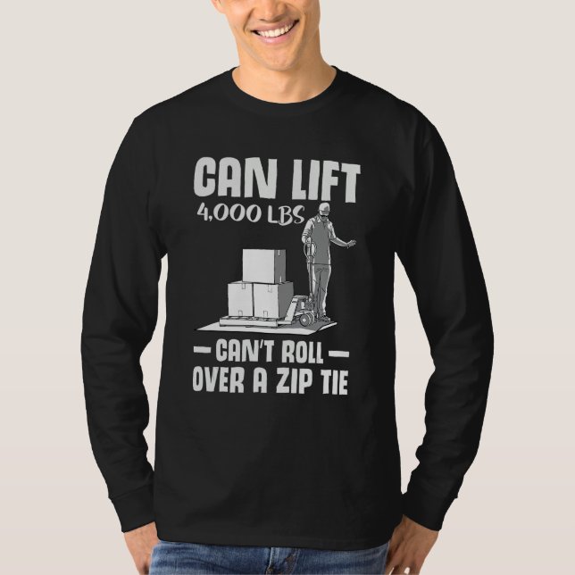Camiseta forklift user pallet truck cant govover it warehoi (Frente)