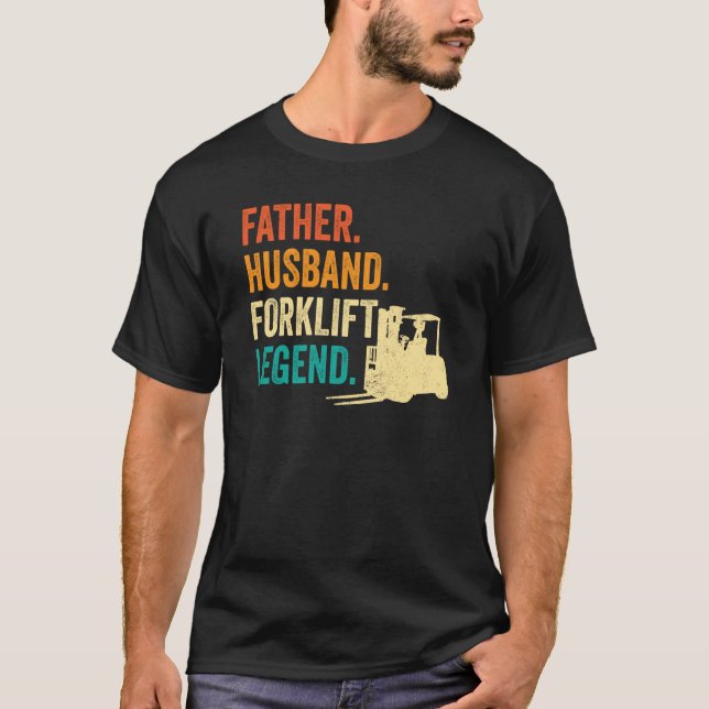 Camiseta Forklifter Father Husband Forklift Operator (Frente)