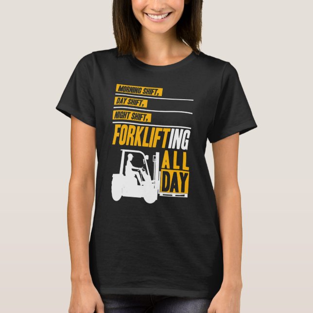 Camiseta Forklifting all day Forklift Operator Warehouse Wo (Frente)