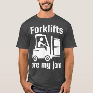 Camiseta Forklifts Are My-Jam Funny Industrial Truck Driver