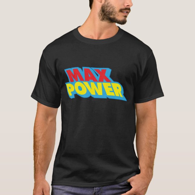 Camiseta Forma máxima do pop do ~ máximo do poder (Frente)